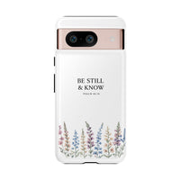 Be Still & Know Floral Phone Case