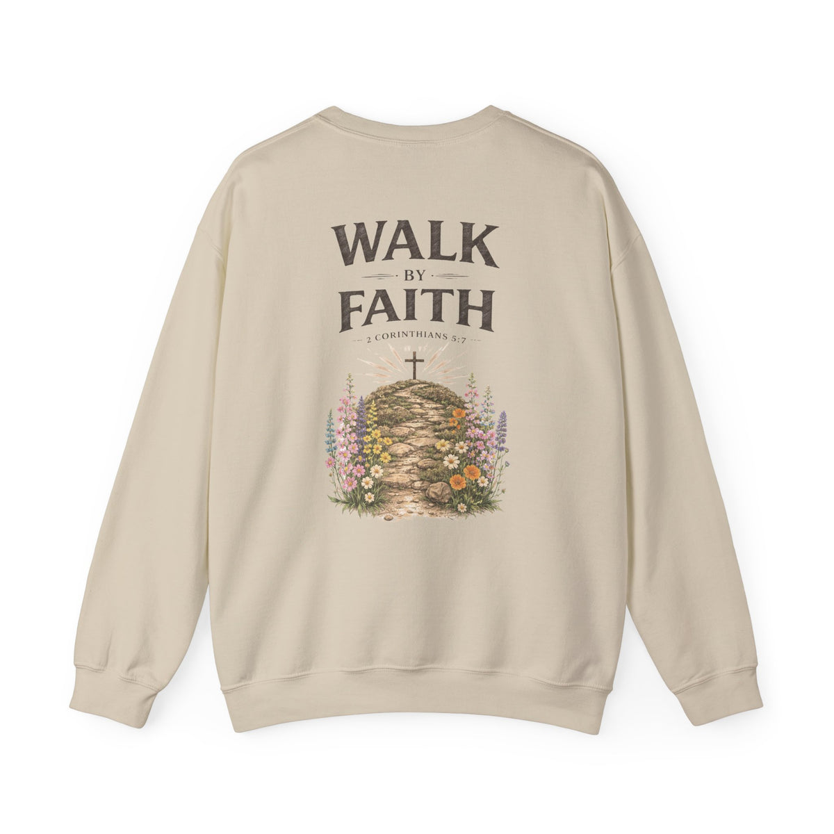 Walk By Faith Crewneck Sweatshirt