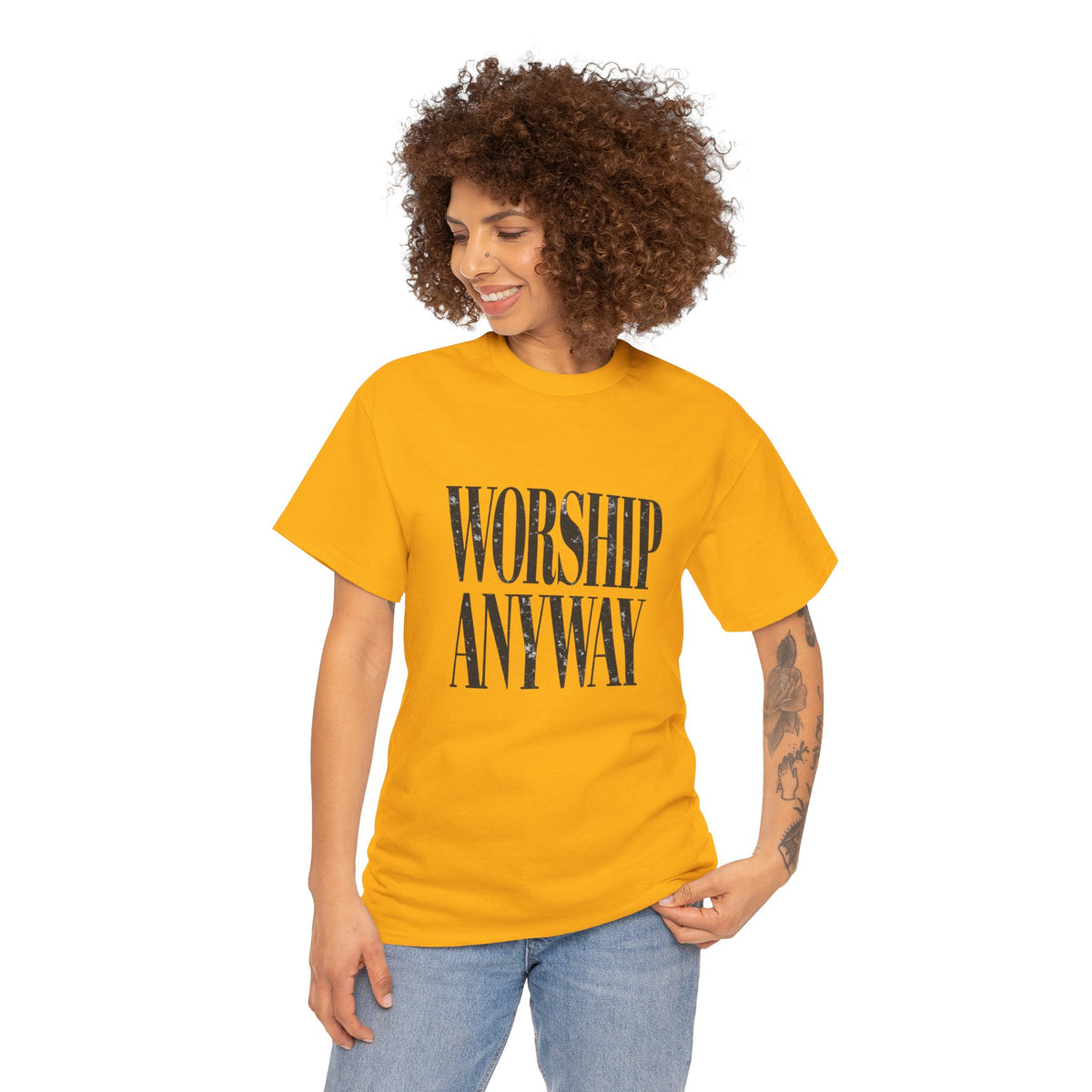 Worship Anyway Tee