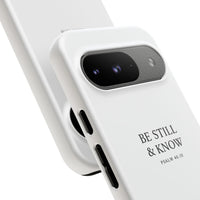 Be Still & Know Floral Phone Case