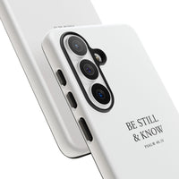 Be Still & Know Floral Phone Case