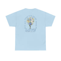"Let All That You Do Be Done in Love" Tee