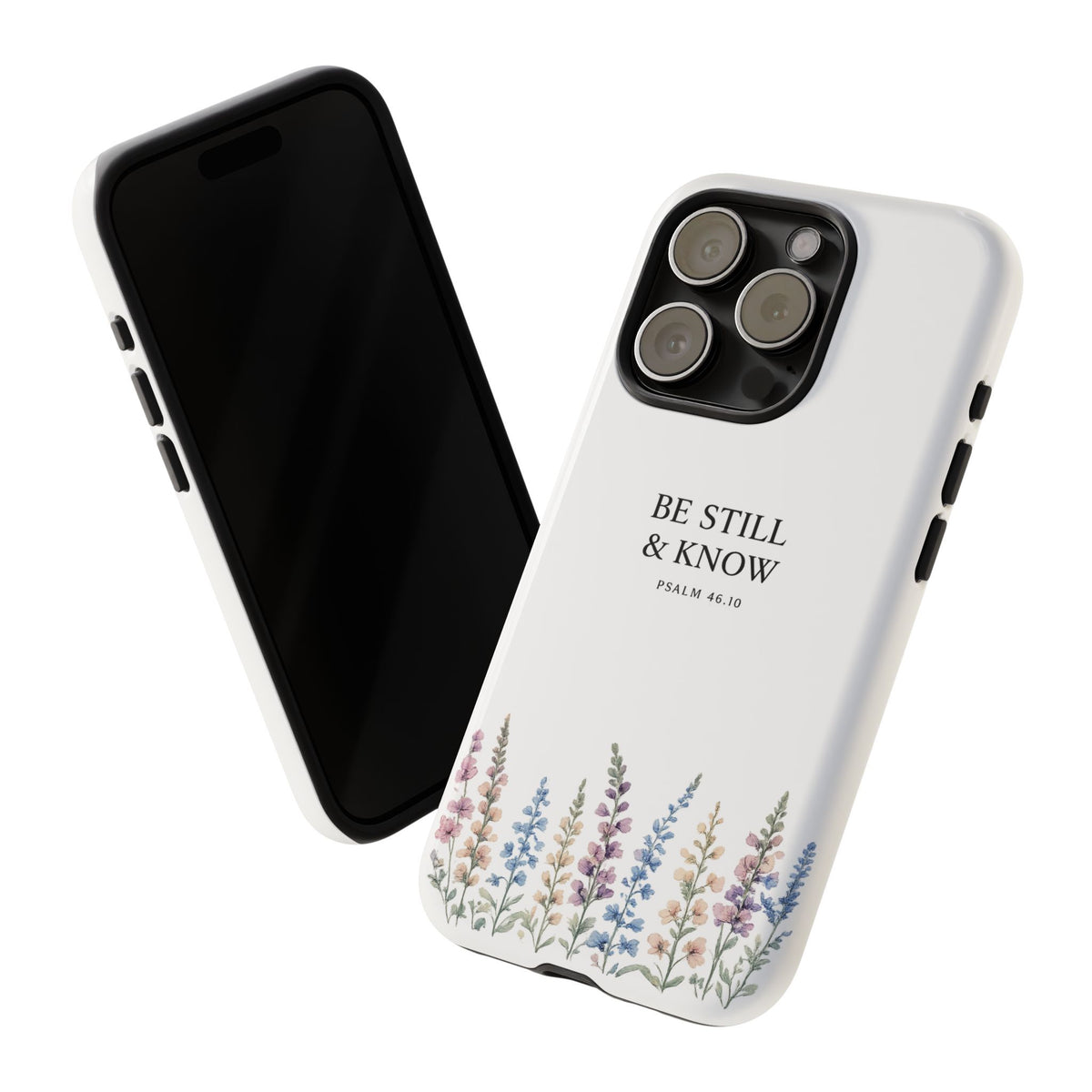 Be Still & Know Floral Phone Case