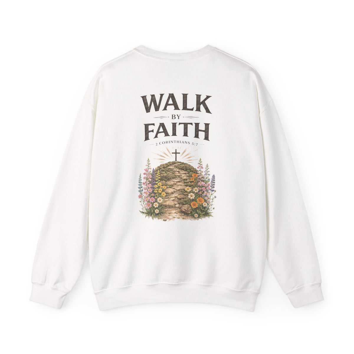 Walk By Faith Crewneck Sweatshirt