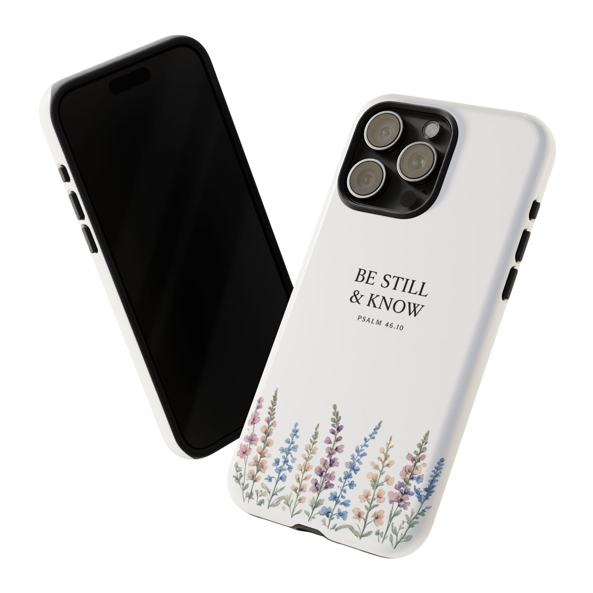 Be Still & Know Floral Phone Case