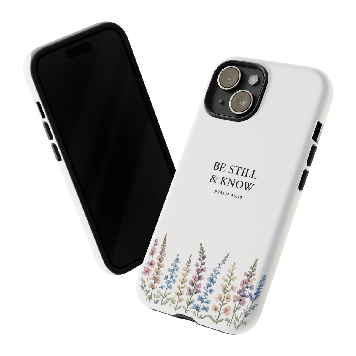 Be Still & Know Floral Phone Case