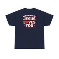 "Good News! Jesus Loves You"