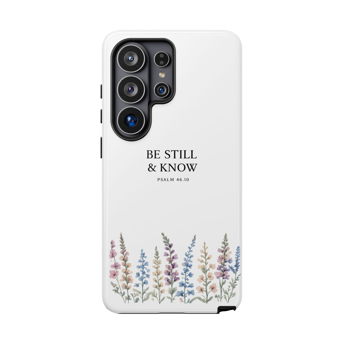 Be Still & Know Floral Phone Case