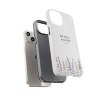 Be Still & Know Floral Phone Case