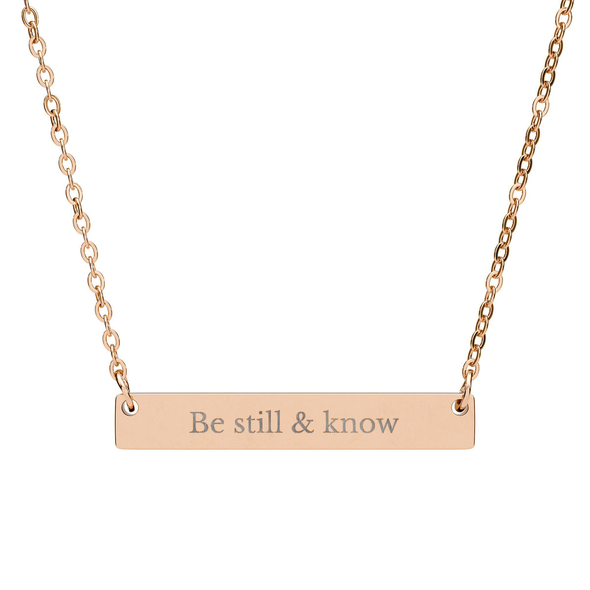 Engraved "Be still & know" Necklace