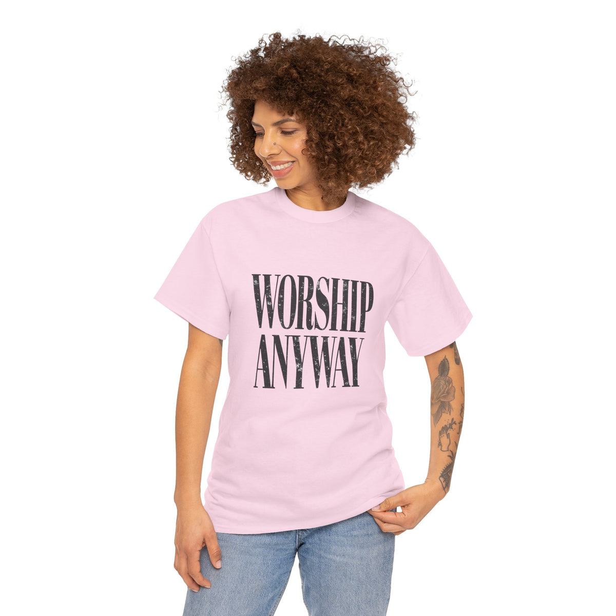 Worship Anyway Tee