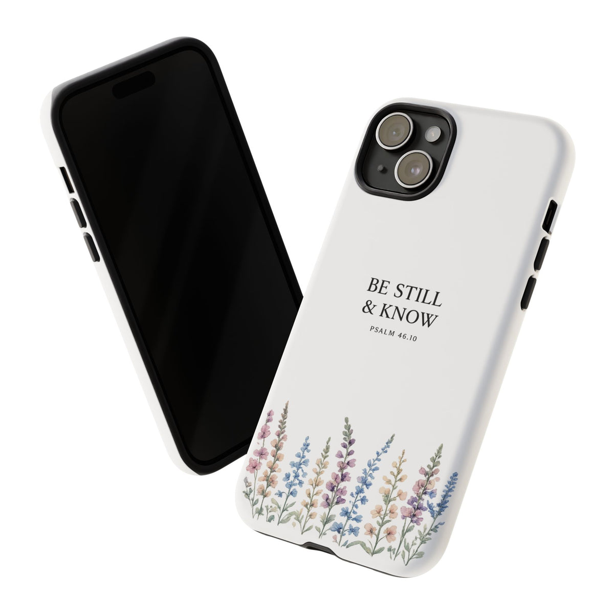 Be Still & Know Floral Phone Case