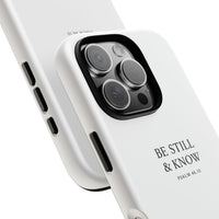 Be Still & Know Floral Phone Case