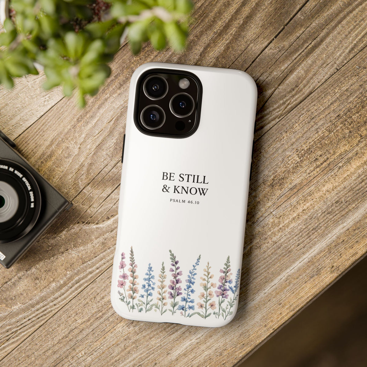 Be Still & Know Floral Phone Case