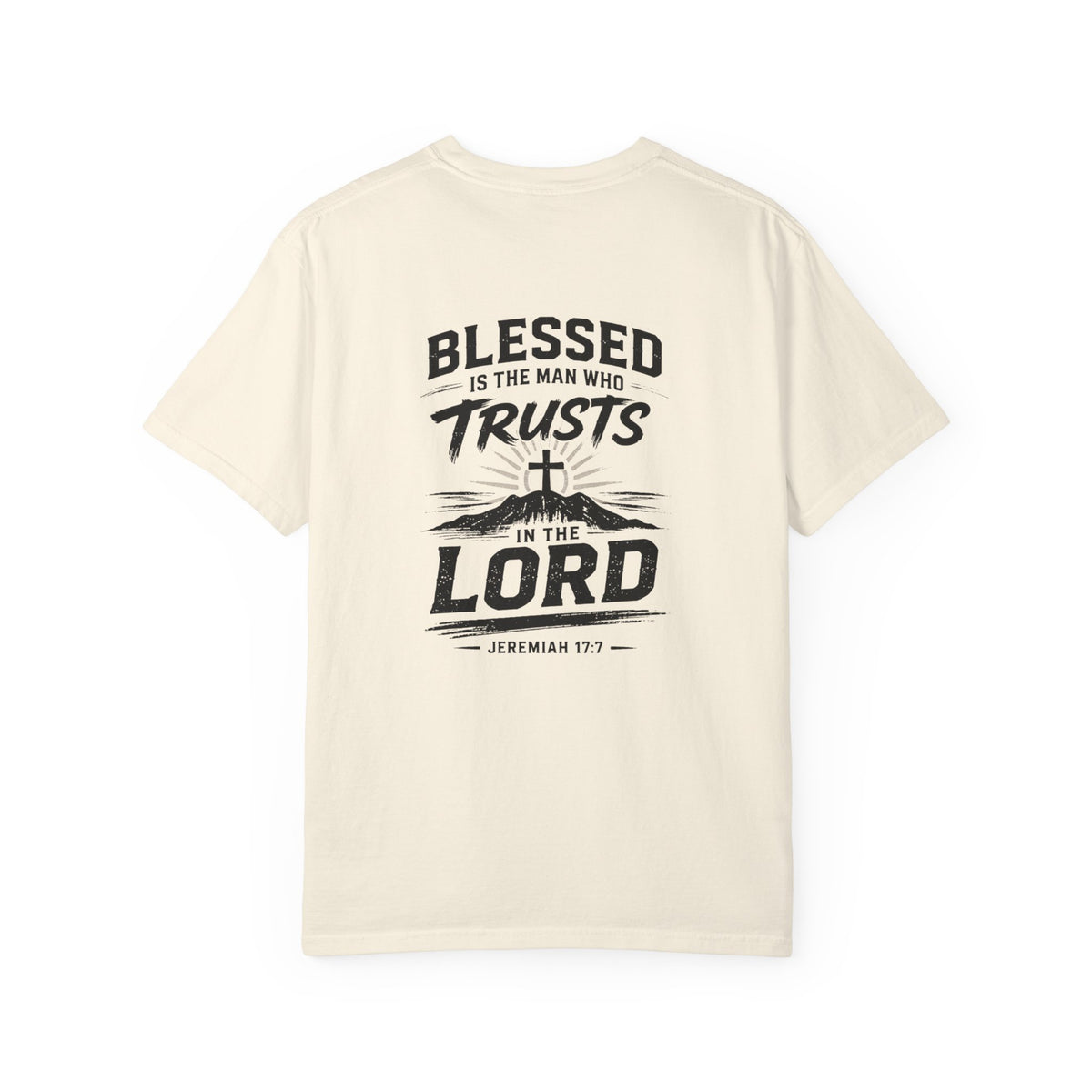 Blessed Is the Man Who Trusts In the Lord Tee