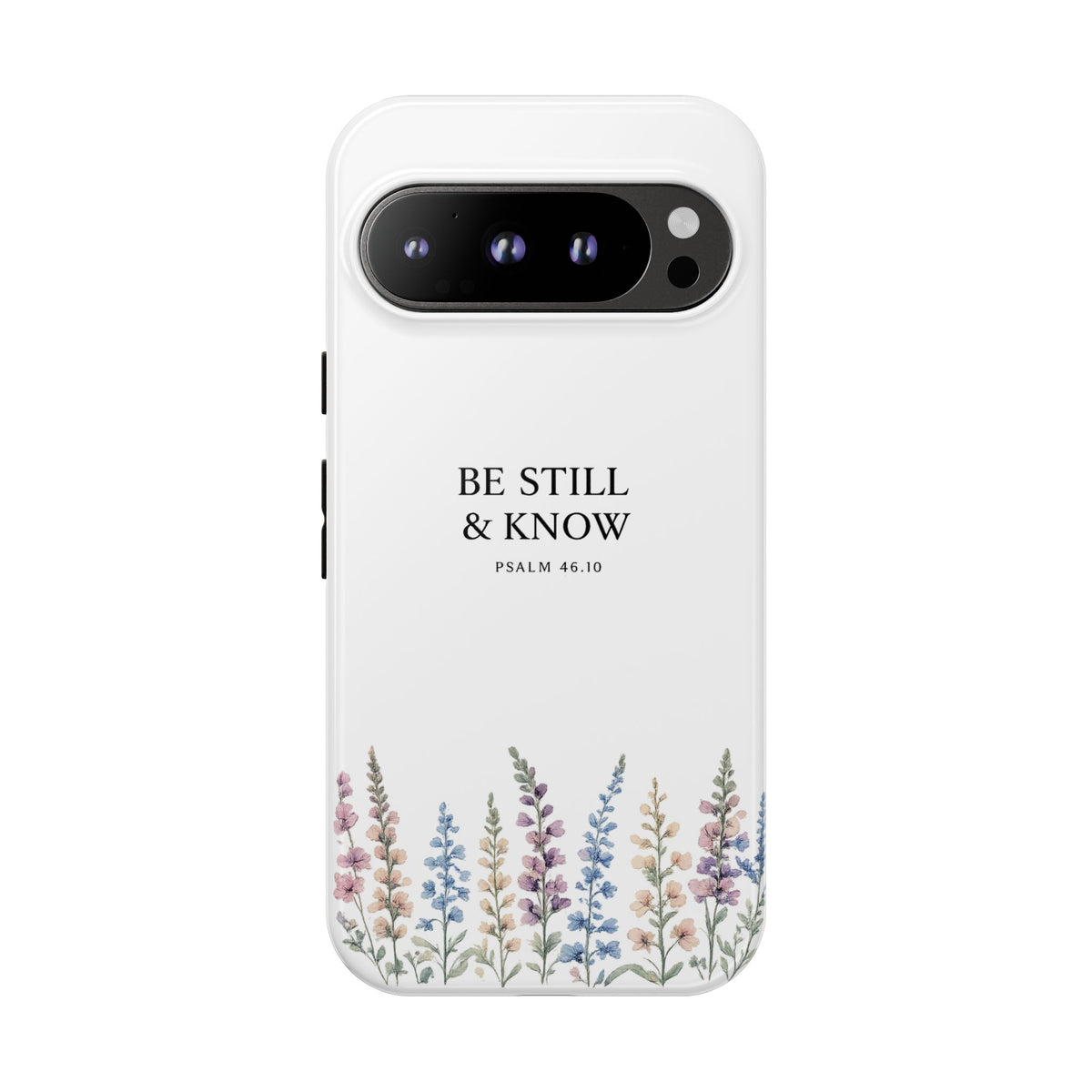 Be Still & Know Floral Phone Case