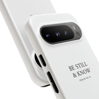 Be Still & Know Floral Phone Case