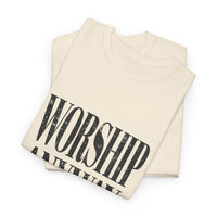 Worship Anyway Tee