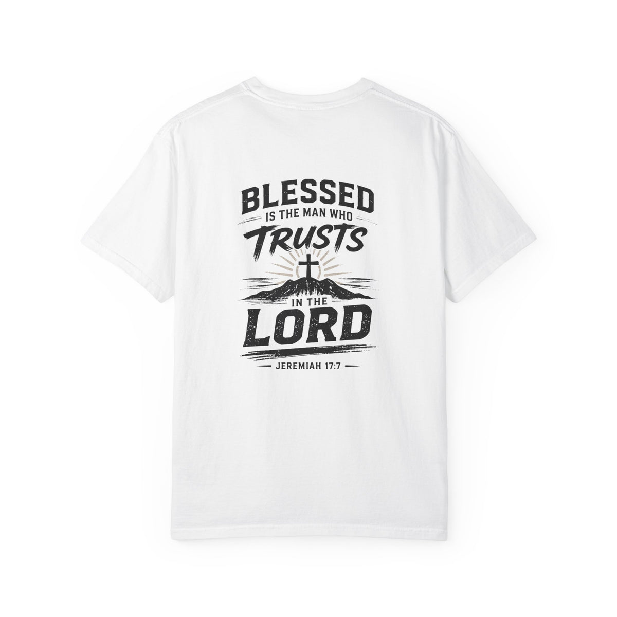 Blessed Is the Man Who Trusts In the Lord Tee
