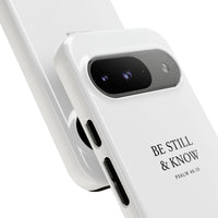 Be Still & Know Floral Phone Case