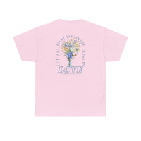 "Let All That You Do Be Done in Love" Tee