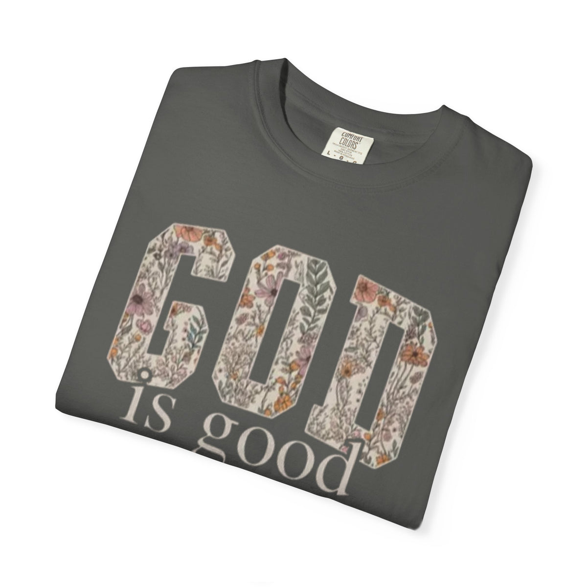 God Is Good All The Time