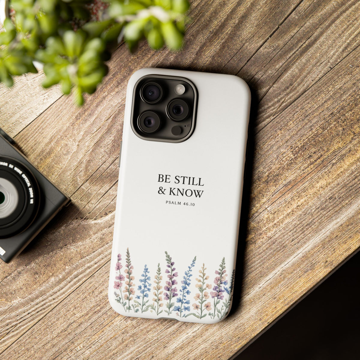 Be Still & Know Floral Phone Case