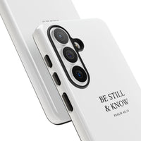 Be Still & Know Floral Phone Case