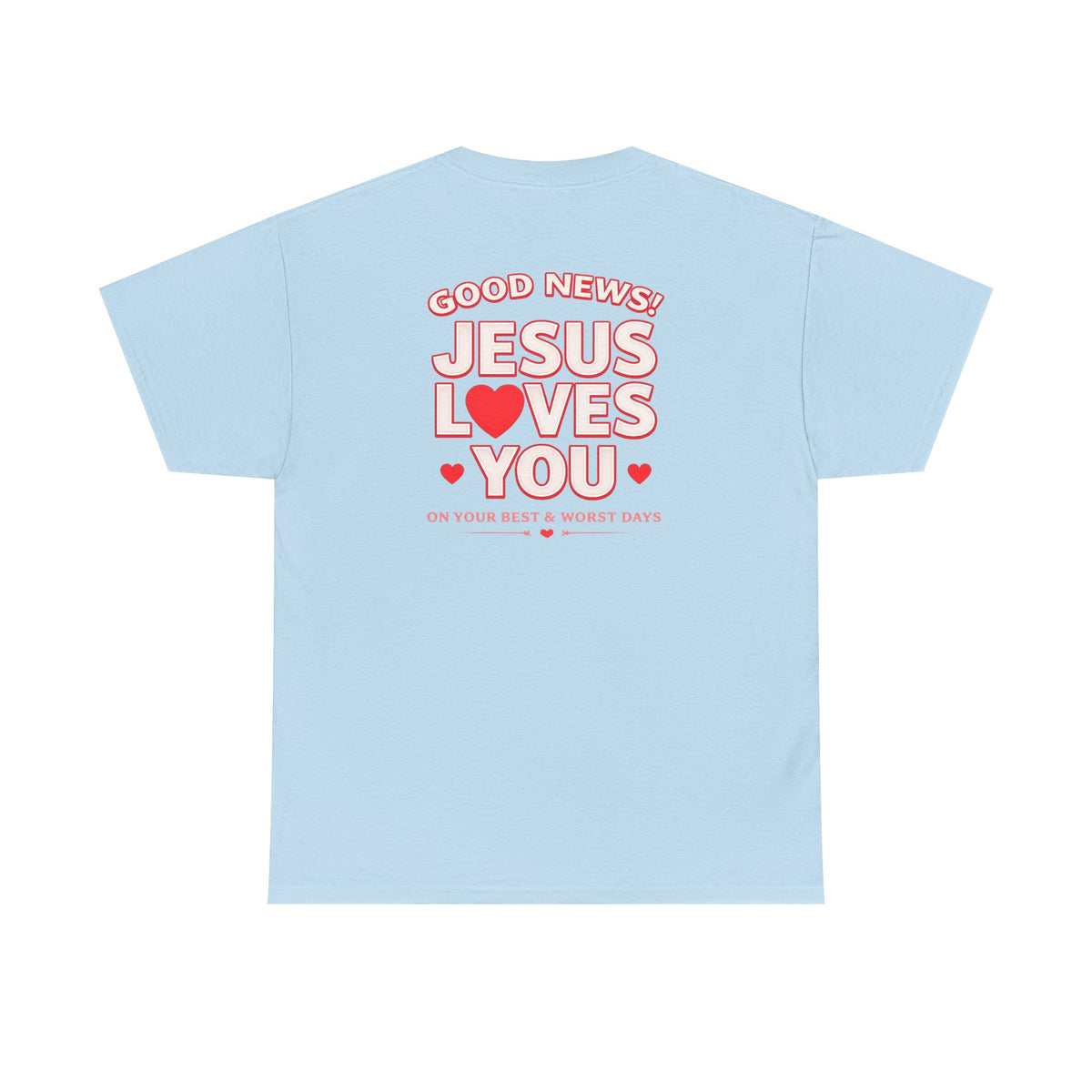 "Good News! Jesus Loves You"