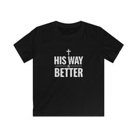 Kids 'His Way is Better' Christian Tee