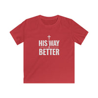 Kids 'His Way is Better' Christian Tee