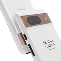 Be Still & Know Floral Phone Case