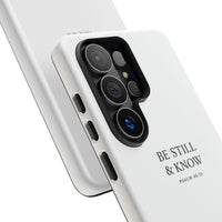 Be Still & Know Floral Phone Case