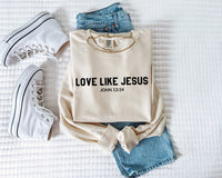 Love Like Jesus Crewneck – John 13:34