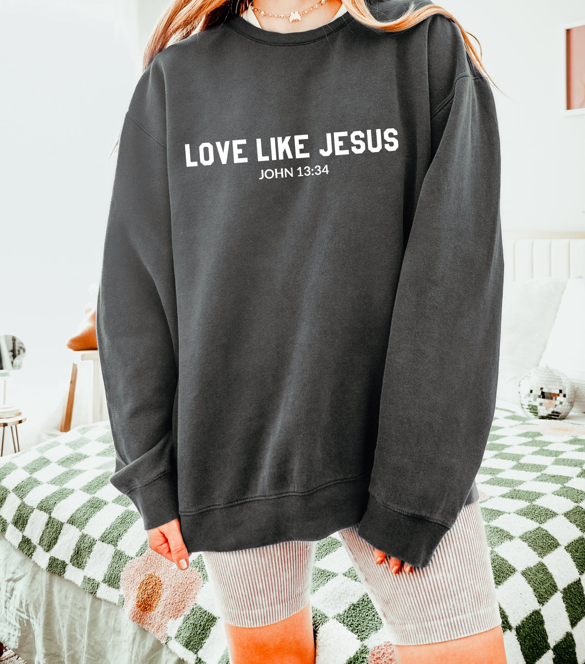 Love Like Jesus Crewneck – John 13:34